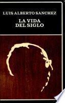 La vida del siglo