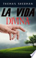 LA VIDA DIVINA