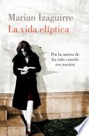 La vida elíptica