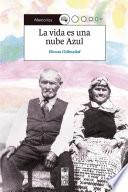 La vida es una nube azul
