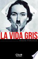 Libro La vida gris