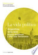 La vida política. Argentina (1808-1830)