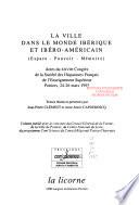 La Ville dans le monde ibérique et ibéro-américain