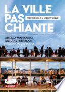 La ville pas chiante