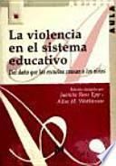 La Violencia en el Sistema Educativo
