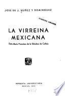 La virreina mexicana, doña María Francisca de la Gándara de Calleja