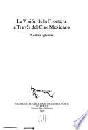 La visión de la frontera a través del cine mexicano