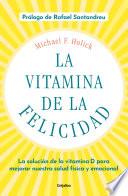 La vitamina de la felicidad (con prólogo de Rafael Santandreu)