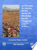La vivienda de interés social, factor de movilidad social y espacial Ixtapaluca, Estado de México
