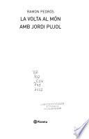 La volta al món amb Jordi Pujol