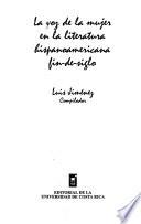 La voz de la mujer en la literatura hispanoamerica fin-de-siglo