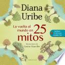 La vuelta al mundo en 25 mitos