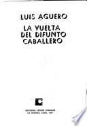 La vuelta del difunto caballero