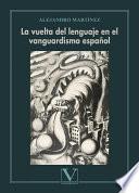 La vuelta del lenguaje en el vanguardismo español