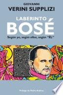 Laberinto Bosé - Según yo, según ellos, según ÉL