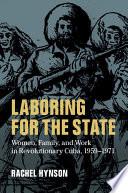 Laboring for the State