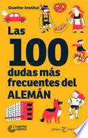 Las 100 dudas más frecuentes del alemán