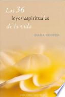 Las 36 leyes espirituales de la vida