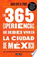 Las 365 experiencias que debes vivir en la Ciudad de México