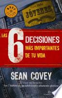 Las 6 decisiones más importantes de tu vida