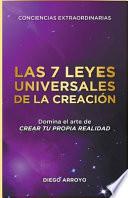 Las 7 Leyes Universales De La Creación