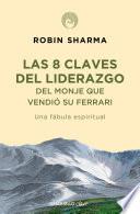 Las 8 claves del liderazgo del monje que vendió su Ferrari