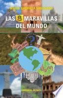 Las 8 Maravillas del Mundo