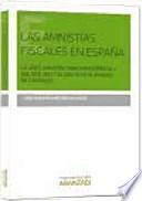 Las Amnistías Fiscales en España : La «Declaración Tributaria Especial» del año 2012 y el Delito de Blanqueo de Capitales