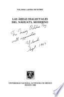Las áreas dialectales del náhuatl moderno