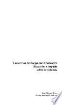 Las armas de fuego en El Salvador