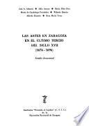 Las Artes en Zaragoza en el último tercio del siglo XVII, 1676-1696