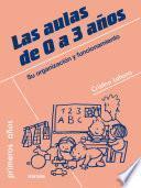 Las aulas de 0 a 3 años