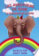 Las Aventuras de Eshe la Elefante de Etiopía