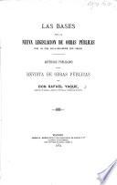 Las Bases para la nueva legislacion de Obras públicas, de 14 de Noviembre de 1868. Artículos publicados en la Revista de Obras Públicas