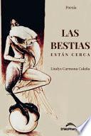 las bestias están cerca