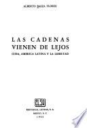 Las Cadenas Vienen de Lejos