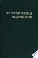 Las Ciencias agrícolas en América Latina