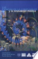 Las ciencias de la complejidad y la innovacion Medica/the Science of Complexity and The Medical Innovations