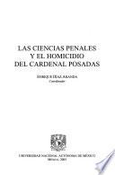 Las ciencias penales y el homicidio del Cardenal Posadas