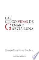 Las cinco vidas de Genaro García Luna