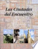 Las Ciudades del encuentro