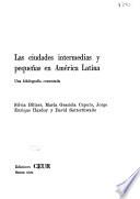 Las Ciudades intermedias y pequeñas en América Latina