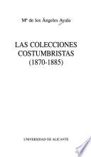 Las colecciones costumbristas, 1870-1885