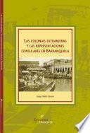 Las colonias extranjeras y las representaciones consulares en Barranquilla