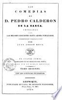 Las comedias de D. Pedro Calderon de la Barca, cotejadas con las mejores ediciones hasta ahora publicadas, corregidas y dadas a luz por Juan Jorge Keil. En cuatro tomos, adornados de un retrato del poeta grabado por un dibujo original. Tomo primero (-cuarto)