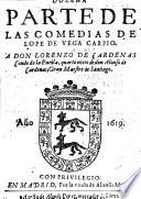Las comedias del famoso poeta Lope de Vega Carpio ; Recopiladas por Bernardo Grassa