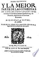 Las comedias del famoso poeta Lope de Vega Carpio ; Recopiladas por Bernardo Grassa