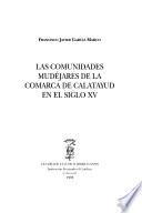 Las comunidades mudéjares de la Comarca de Calatayud en el siglo XV
