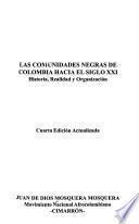Las comunidades negras de Colombia hacia el siglo XXI