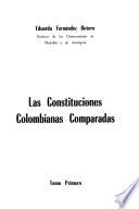 Las constituciones colombianas comparadas